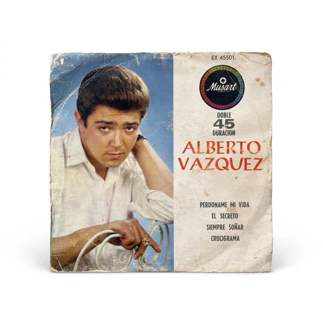 Alberto Vázquez – Perdóname Mi Vida / El Secreto | Vinyl 7" EP (Musart México 1960s)
