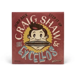 Craig Shaw & The Excellos – Jump Back / Step It Up | Vinyl 7" (Edición Limitada Numerada)